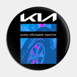 KIA Pretty Affordable Machine - Nine Inch Nails Parody Pin