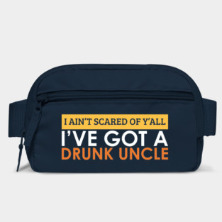 Funny I'm Not Scared I Have A Drunk Uncle Beer Gift Bag