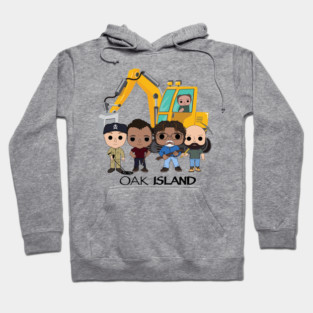 Oak island dig Hoodie