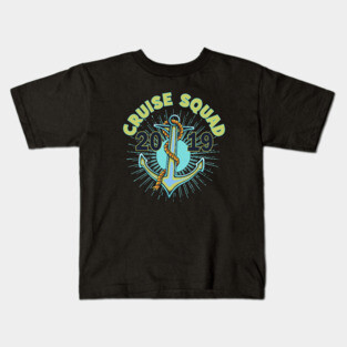 Cruise Squad 2019 Vacation Kids T-Shirt