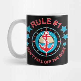 Rule #1 Don't Fall of the Boat Funny Cruise Design Mug