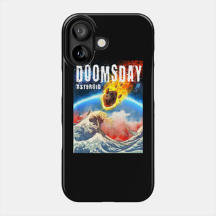 Doomsday ! asteroid and Great Wave Phone Case