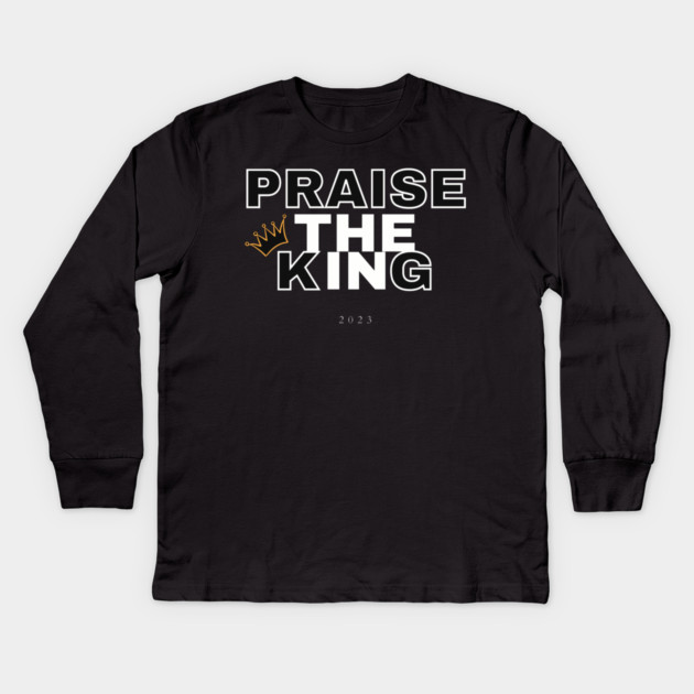 Praise the King 2023 Kids Long Sleeve T-Shirt by Pixel Threads 