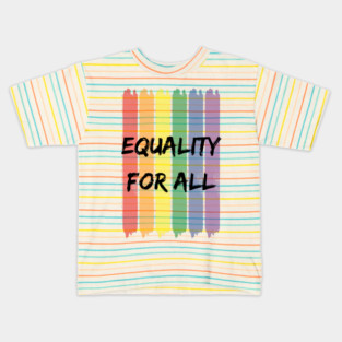 Pride Design for Equality Kids T-Shirt
