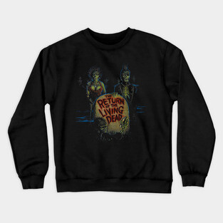 The return of the living dead Crewneck Sweatshirt