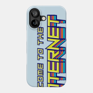 Welcome to the Gymternet Phone Case