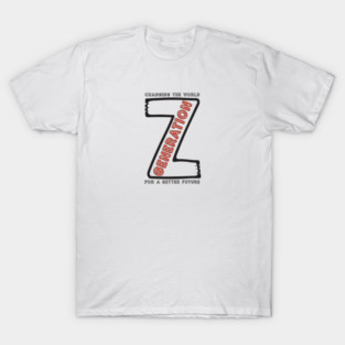 Generation Z. Changing the World for a Better Future T-Shirt