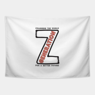 Generation Z. Changing the World for a Better Future Tapestry