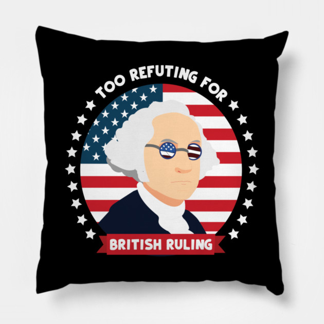 Too Refuting For British Ruling Pillow by belownormal