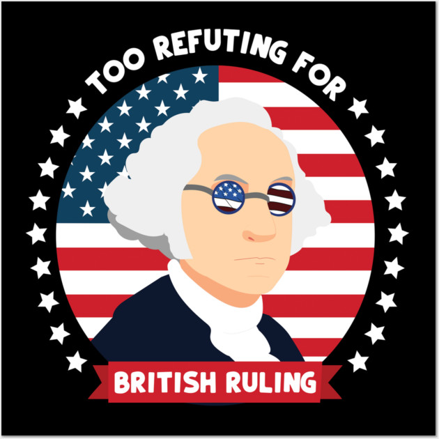 Too Refuting For British Ruling Wall Art by belownormal
