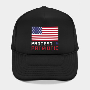 Protest Is Patriotic Hat
