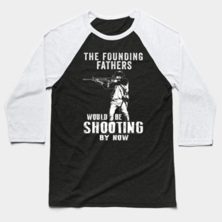 Founding Father Shooting Fathers Day Baseball T-Shirt