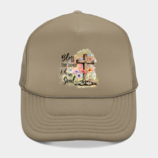 Bless The Lord Oh My Soul Hat