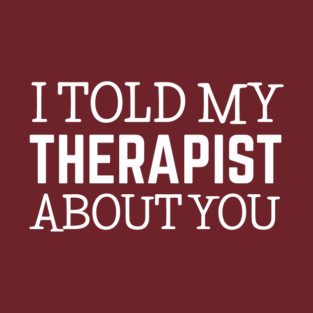 FUNNY QUotes T-Shirt