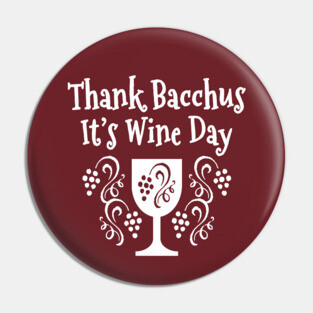 Thank Bacchus its Wine Day Cheeky Witch Pin