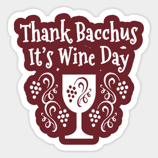 Thank Bacchus its Wine Day Cheeky Witch Sticker by Cheeky Witch