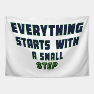 Everything Starts with a Small Step Tapestry