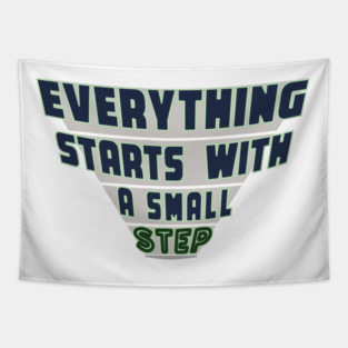 Everything Starts with a Small Step Tapestry