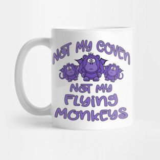 Not My Coven Not My Flying Monkeys Purple Cheeky Witch Mug