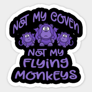 Not My Coven Not My Flying Monkeys Purple Cheeky Witch Magnet