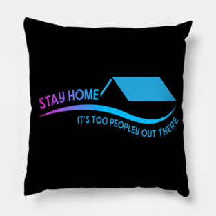 Stay Home Pillow