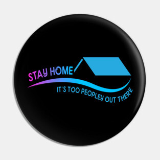 Stay Home Pin