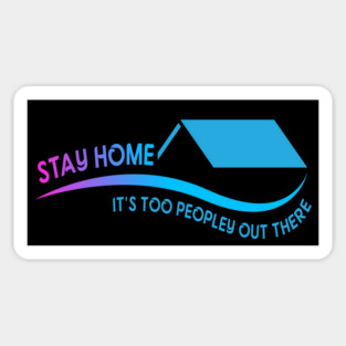 Stay Home Sticker