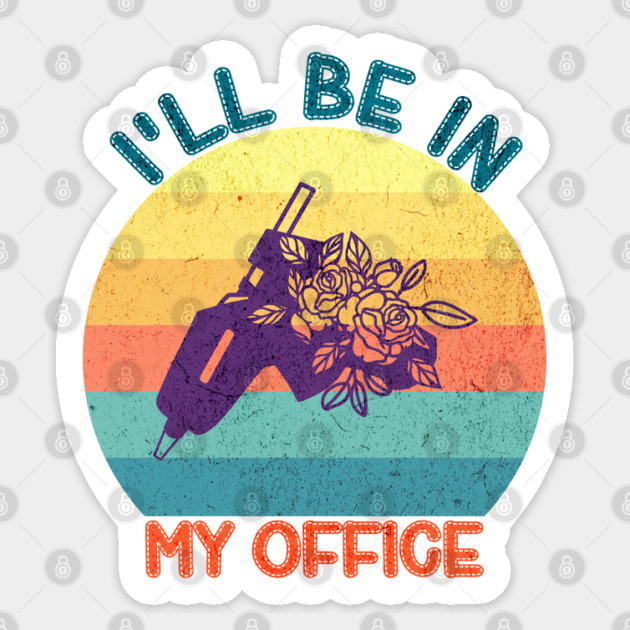 I'll Be In My Office Sticker by Luxinda