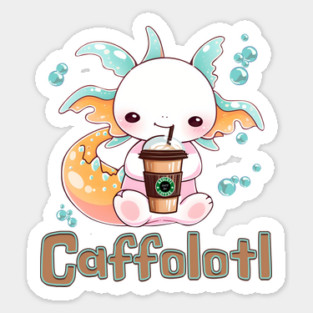 Caffolotl Funny Coffee Drinking Axolotl Sticker