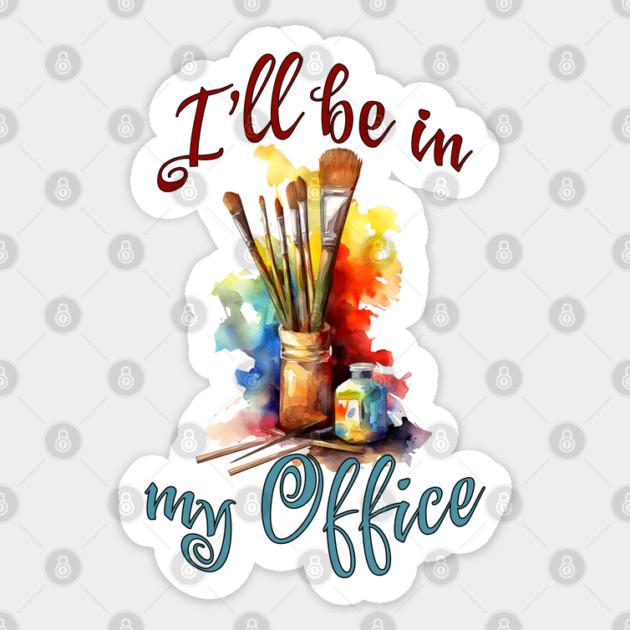 I'll Be In My Office Sticker by Luxinda