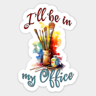 I'll Be In My Office Magnet