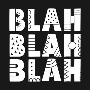 Blah Blah Blah T-Shirt