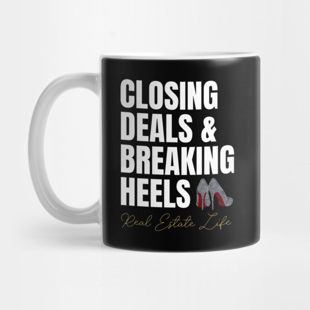 Real Estate Life: Closing Deals & Breaking Heels by REG