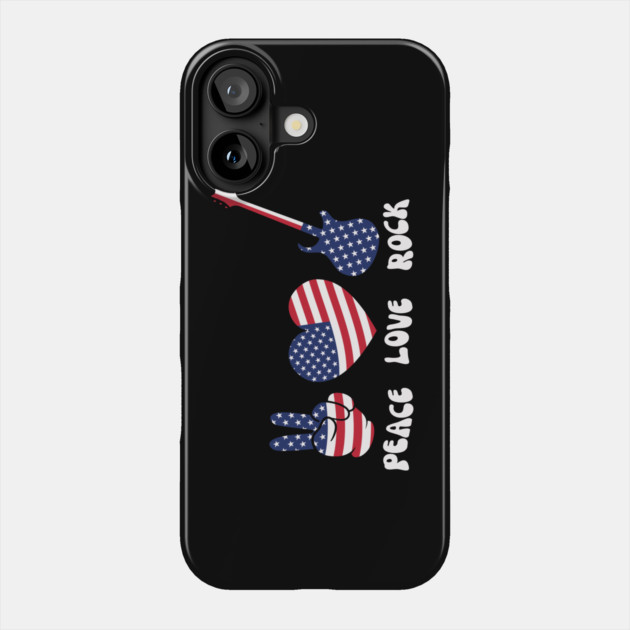 Peace Love Rock USA 4th Of July Phone Case by The WYLD Tribe