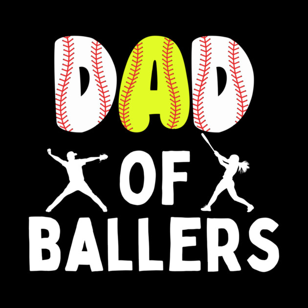Dad of Ballers by The WYLD Tribe