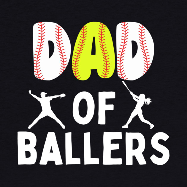 Dad of Ballers by The WYLD Tribe