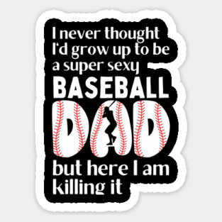 Super Sexy Baseball Dad Magnet