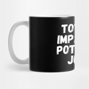 Totally Impartial Potential Juror Mug
