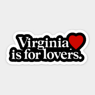 Virginia is for Lovers - Virginia State Sticker
