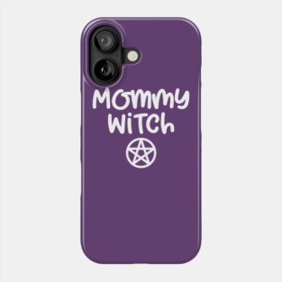 Mommy Witch Cheeky Witch Phone Case