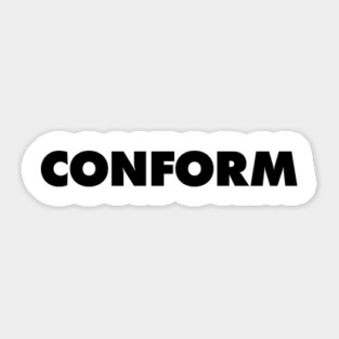 Conform - They Live Sticker