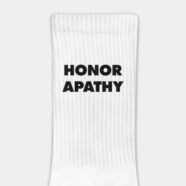 Honor Apathy - They Live by Nonstop Shirts