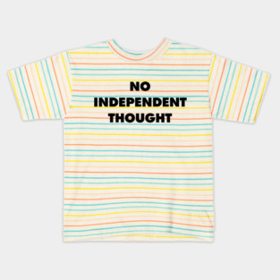 No Independent Thought - They Live Kids T-Shirt