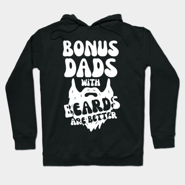Bonus Dads With Beards Are Better Hoodie by The WYLD Tribe