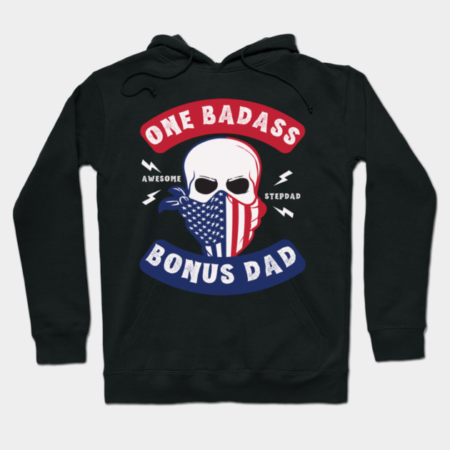One Badass Bonus Dad Hoodie by The WYLD Tribe