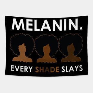 Melanin Every Shade Slays Tapestry