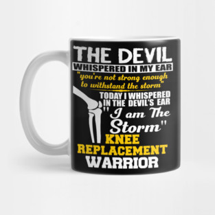 Knee Surgery I am the Storm Knee Replacement Warrior New Knee Knee Replacement Join Replacement Surgery Gift Mug