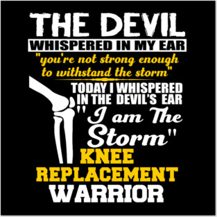 Knee Surgery I am the Storm Knee Replacement Warrior New Knee Knee Replacement Join Replacement Surgery Gift Posters and Art