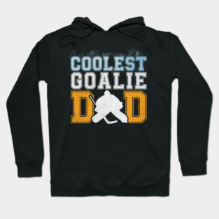 Goalie Dad Hoodie