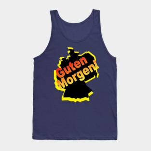 guten morgen deutsch deutschland german germany Tank Top